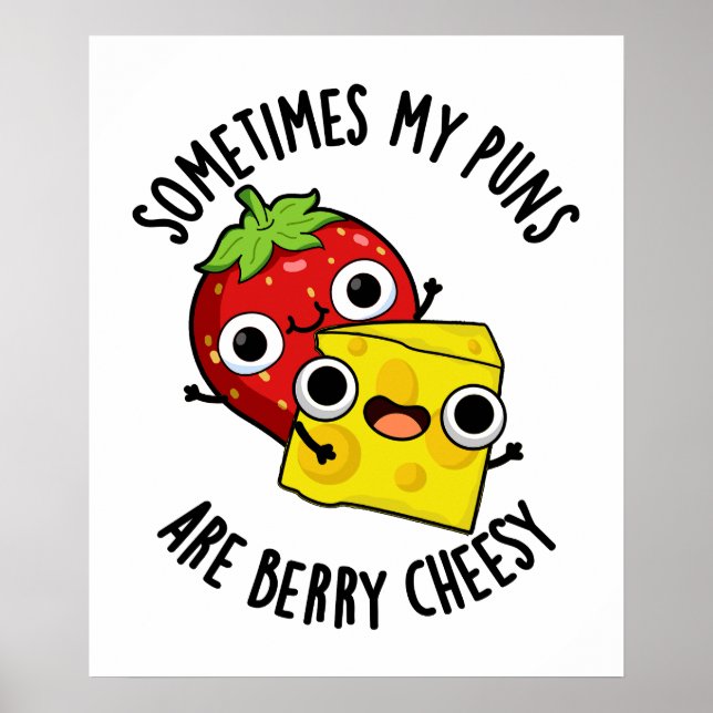 Manchmal sind meine Sonnen Berry Cheesy Funny Food Poster (Vorne)