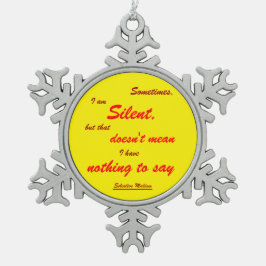 Manchmal still schneeflocken Zinn-Ornament