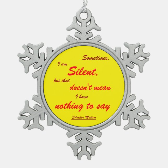 Manchmal still schneeflocken Zinn-Ornament (Vorderseite)