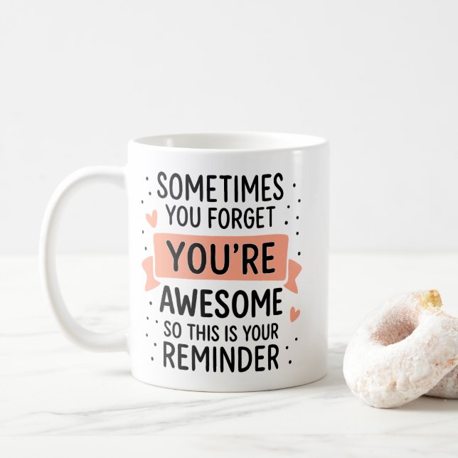 Manchmal vergessen Sie, dass Sie Phantastisch Moti Kaffeetasse (Mit Donut)