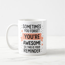 Manchmal vergessen Sie, dass Sie Phantastisch Moti Kaffeetasse