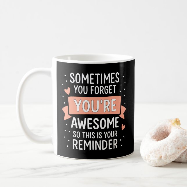 Manchmal vergessen Sie, dass Sie Phantastisch Moti Kaffeetasse (Mit Donut)