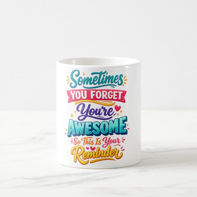manchmal vergisst du, dass du großartig bist, desh kaffeetasse (Mittel)