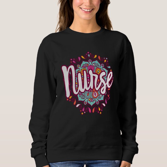 Mandala Nurse Day Wertschätzung Woche Krankenschwe Sweatshirt (Vorderseite)