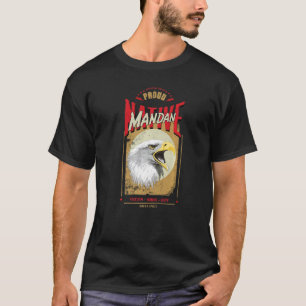 Mandan Native American Eagle Spirit Vintag Honorar T-Shirt