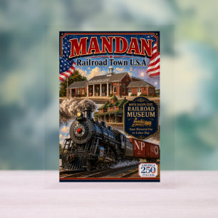 Mandan Railroad Town USA Acryl-Schild Acrylschild