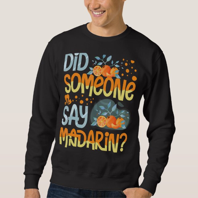 Mandarin Orange Tree Frucht Pflanze Juice Fresh Ca Sweatshirt (Vorderseite)