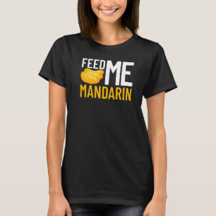 Mandarin Orange Tree Frucht Pflanze Juice Fresh Ca T-Shirt