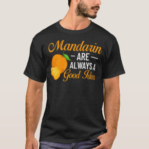 Mandarin Orange Tree Frucht Pflanze Juice Fresh Ca T-Shirt