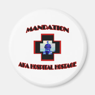 Mandation-ALIAS Krankenhaus-Geisel Magnet