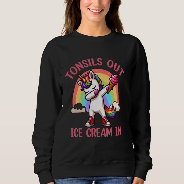 Mandel raus Eiscreme rein - Tonsillektomie-Überleb Sweatshirt (Vorderseite)