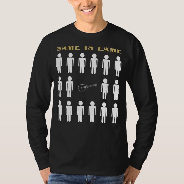 Mandolin Same ist Lame Tee Shirt - Pflücken Sie ei (Vorderseite)