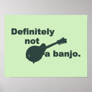 Mandoline -- Bestimmt nicht ein Banjo Poster