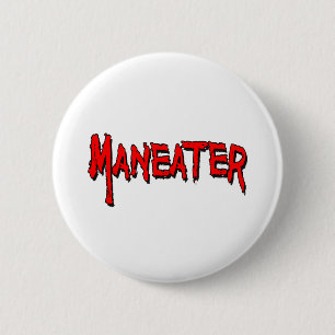 Maneater Button