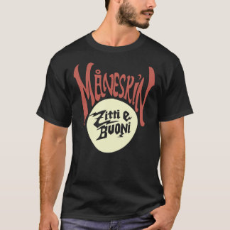 MANESKIN zitti e buoni Klassischer T - Shirt