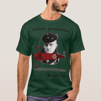Manfred Von Richthofen Red Baron Quote  T-Shirt