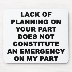 Mangel an Planung Mousepad