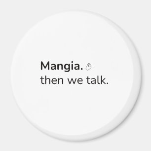 Mangia Magnet