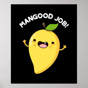 Mangood Job Funny Mango Obst Pun Dark BG Poster