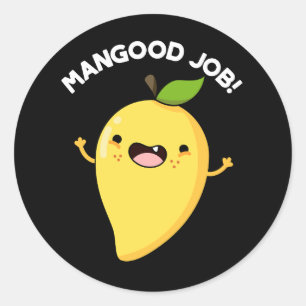 Mangood Job Funny Mango Obst Pun Dark BG Runder Aufkleber