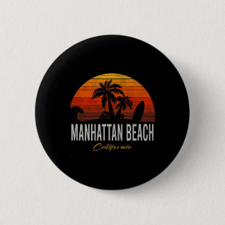 Manhattan Beach California Retro Surfer Vintage Be Button