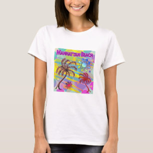 Manhattan Beach Happy and Hope T - Shirt