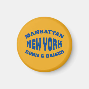 Manhattan New York Geboren und aufgewachsen Magnet