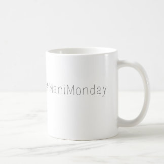#mani Montag-Kaffee-Tasse Tasse