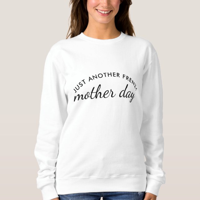 Manic Momday Busy Mom Modern Mother’s Day Pun Sweatshirt (Vorderseite)