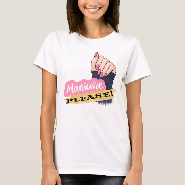 MANICURE BITTE T-Shirt (Vorderseite)