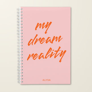 Manifestation Mein Traum Wirklichkeit Pink Orange Notizbuch