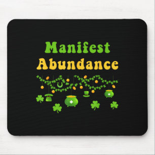 Manifestieren Sie Fülle St. Patrick's Day Irischer Mousepad