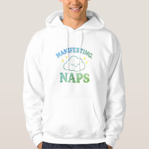 Manifesting Naps – Lustiges Selbstfürsorge-Hoodie Hoodie