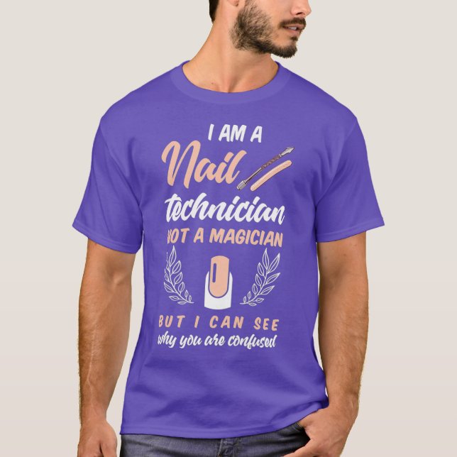 Maniküre-Shirt Funny Nail Tech Zitat T-Shirt (Vorderseite)