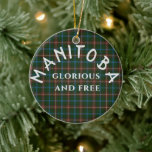 Manitoba Motto und Tartan Keramik Ornament<br><div class="desc">Tartan Manitoba Kanada Hintergrund mit Textmotto weißes Overlay</div>