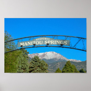 Manitou Springs Sign Framing Pikes Peak, Colorado Poster