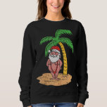 Mankini Santa Summer Swimsuit Christmas im Juli B Sweatshirt<br><div class="desc">Mankini Santa Sommer Badeanzug Weihnachten im Juli Strand</div>
