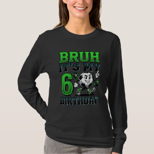 Mann Es Ist Mein 6. Geburtstag Fußball Junge T-Shirt