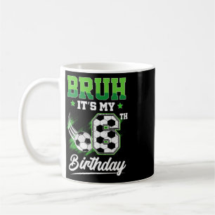 Mann, es ist mein 6. Geburtstag Junge Sport Fan 6 Kaffeetasse