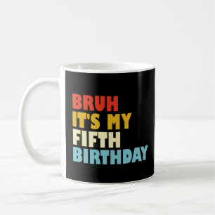 Mann, es ist mein fünfter Geburtstag 5-jähriges Mä Kaffeetasse