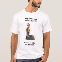 Mann fiel in den Brunnen Lustiges Grafikdesign T-Shirt