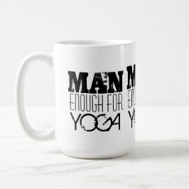 MANN GENUG FÜR Yoga-Text Tasse