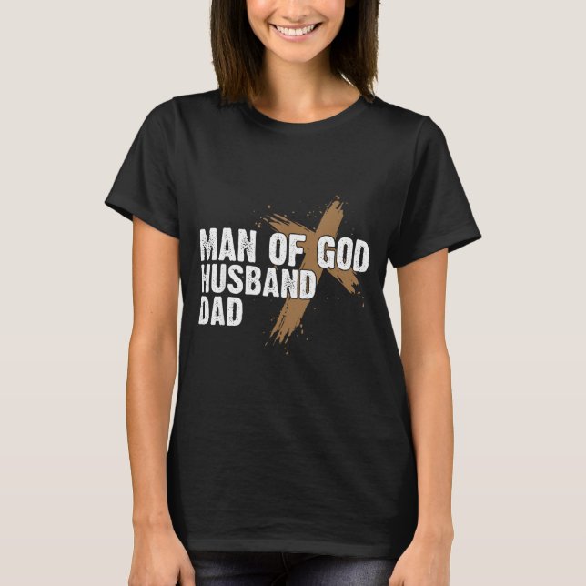 Mann Gott Ehemann Vater Religiöser Glaube Design T-Shirt (Vorderseite)