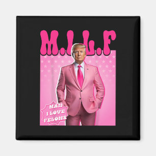 Mann I Liebe Felons Funny Pink Trump 2024 für Präs Magnet