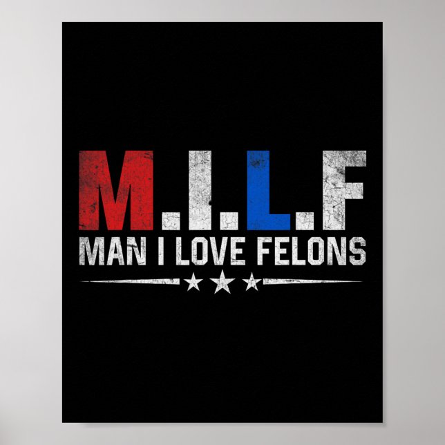 Mann I Liebe Felons Funny Trump Der Don Daddy Präs Poster (Vorne)