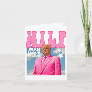Mann I Liebe Felons Funny Trump Pink 2024 für Präs Karte