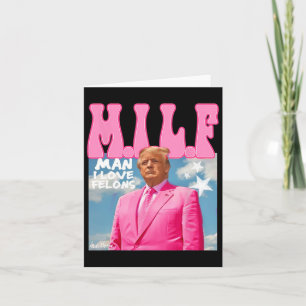 Mann I Liebe Felons Funny Trump Pink 2024 für Präs Karte