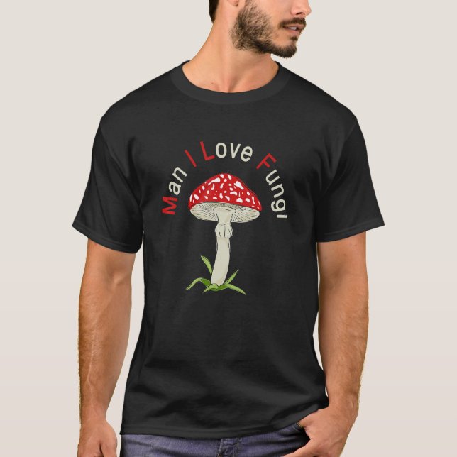 Mann I Liebe Pili Mushroom T-Shirt (Vorderseite)