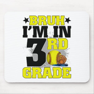 Mann, ich bin in der 3. Klasse Softball-Fan Zurück Mousepad