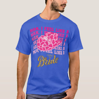 Mann ich fühle mich wie ein Bride Retro Cowboy Hat T-Shirt